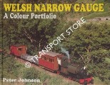 Welsh Narrow Gauge - A Colour Portfolio by JOHNSON, Peter